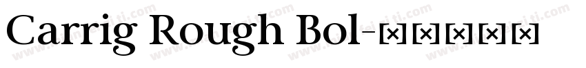 Carrig Rough Bol字体转换